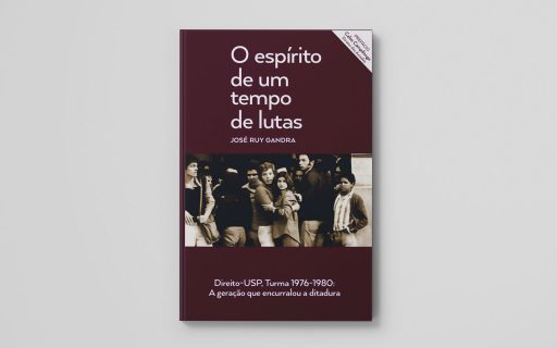 “O espírito de um tempo de lutas”, de José Ruy Gandra